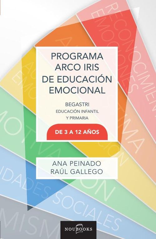 Programa Arco Iris de educacion emocional De 3 a 12 anos 2ª Edicion