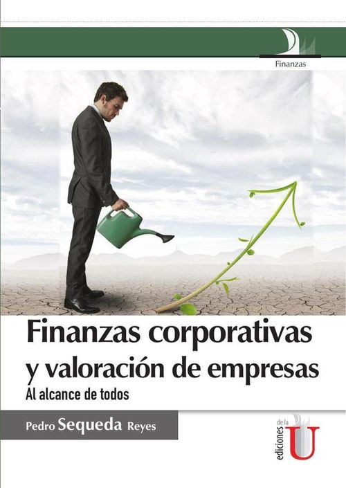 Finanzas corporativas y valoracion de empresas al alcance de todos