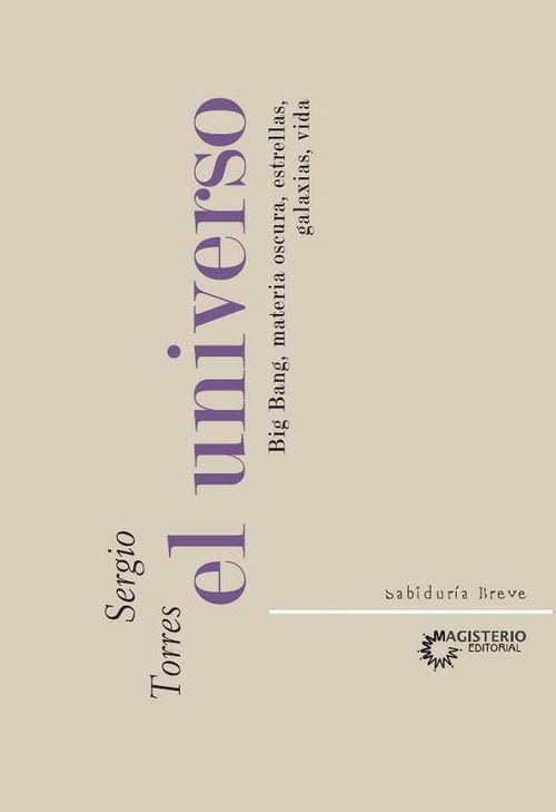 El Universo Big Bang materia oscura estrellas galaxias vida