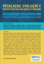 bw-regulaccedilatildeo-evoluccedilatildeo-e-perspectivas-nas-relaccedilotildees-de-consumo-editora-singular-9788553066537