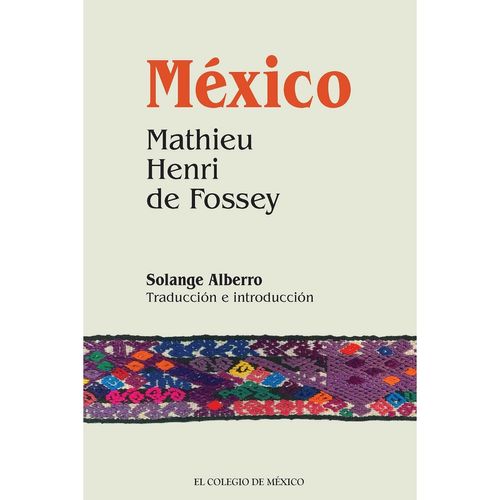 Mexico Mathieu Henri de Fossey