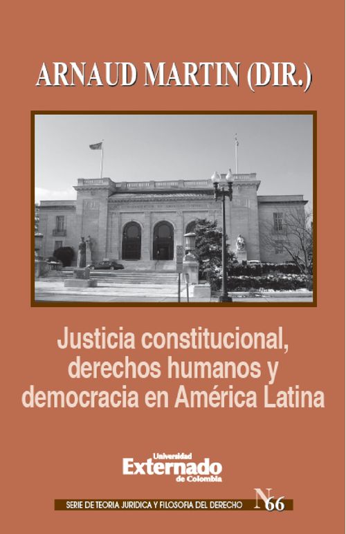 Justicia constitucional derechos humanos y democracia en America Latina