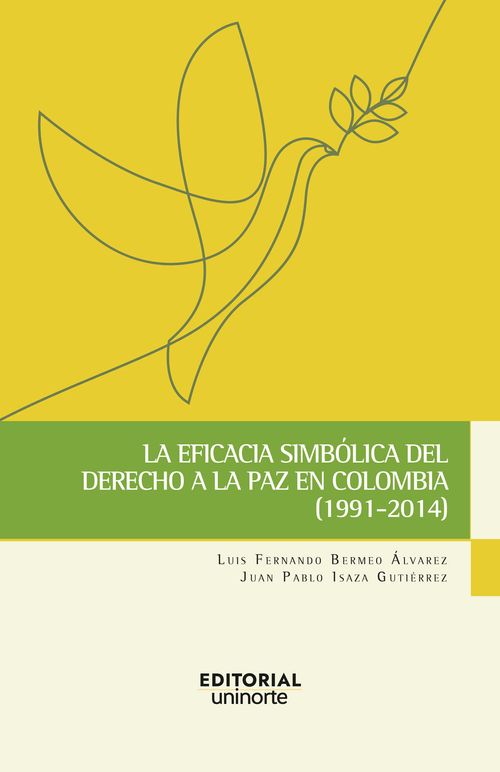 La eficacia simbolica del derecho a la paz en Colombia 1991-2014