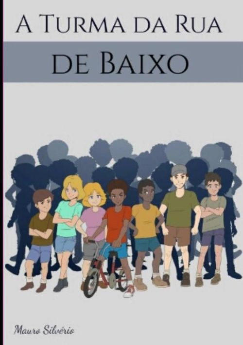 A Turma Da Rua De Baixo