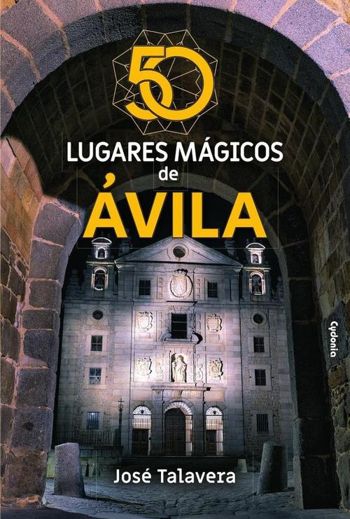 50 lugares magicos de Avila