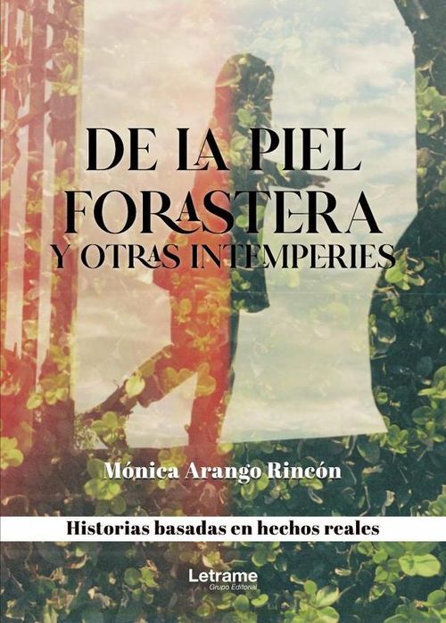De la piel forastera y otras intemperies