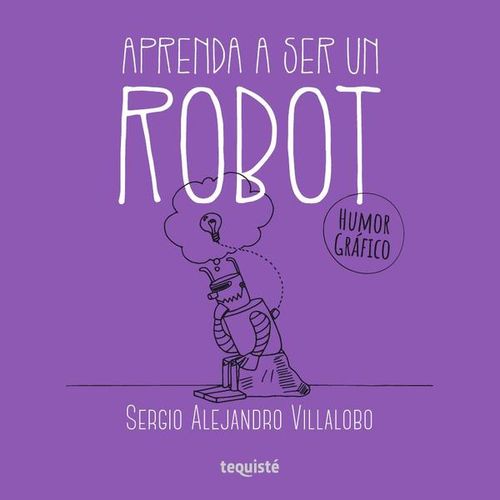 Aprenda a ser un robot