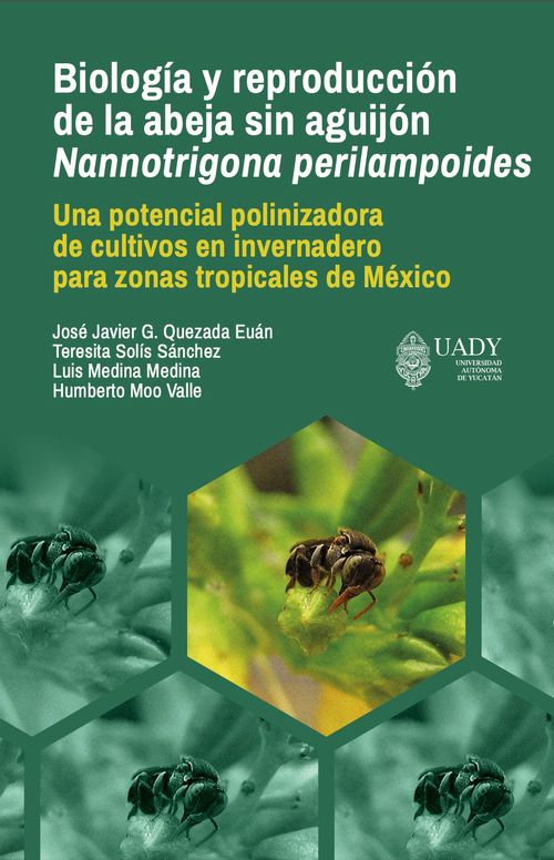 Biologia y reproduccion de la abeja sin aguijon Nannotrigona perilampoides