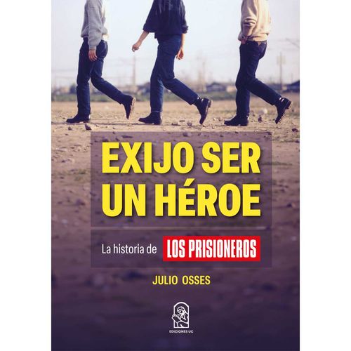 Exijo ser un heroe