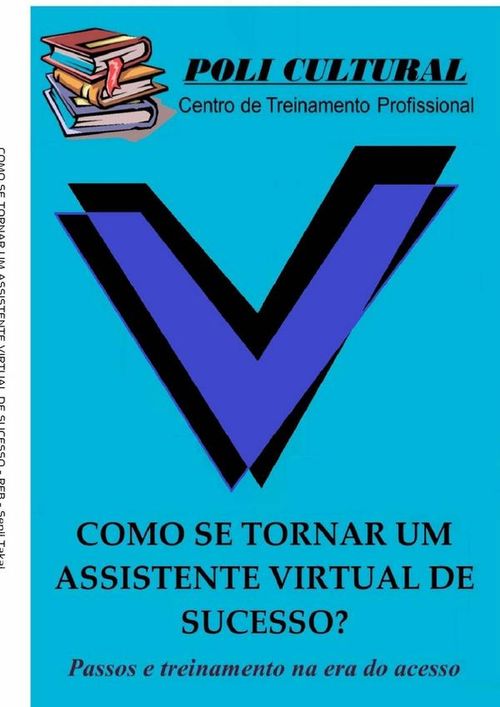 Como Se Tornar Um Assistente Virtual De Sucesso