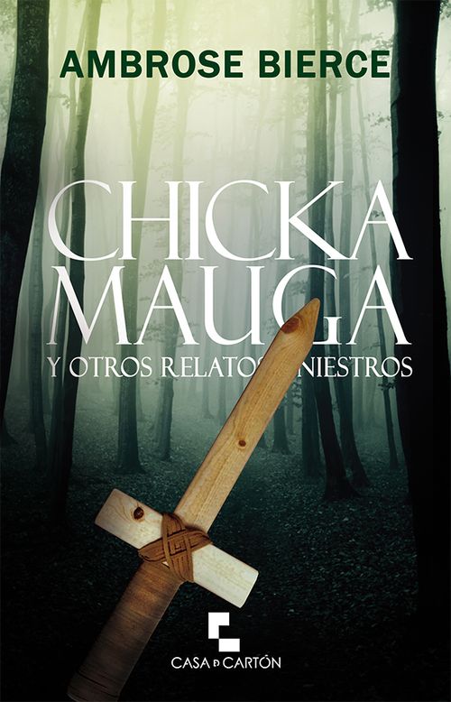 Chickamauga y otros relatos siniestros