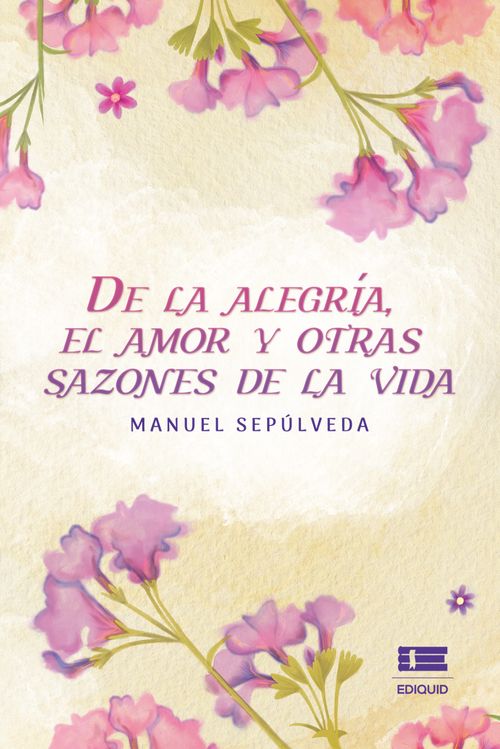 De la alegria el amor y otras sazones de la vida