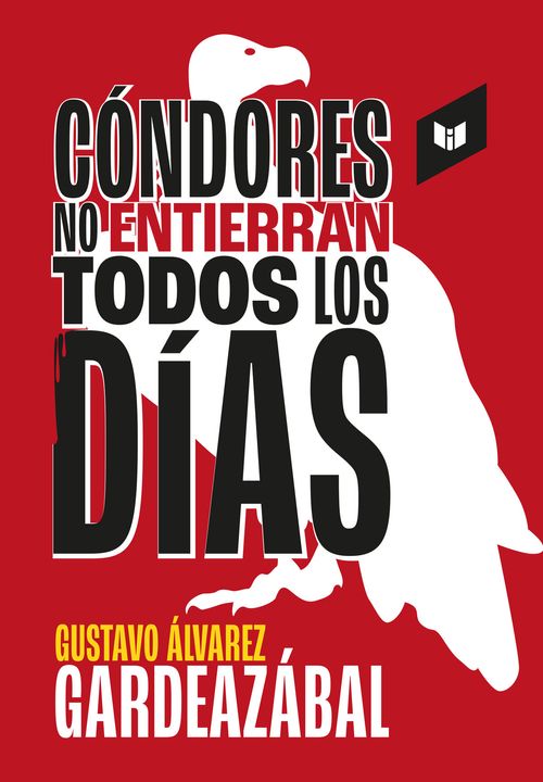 Condores no entierran todos los dias