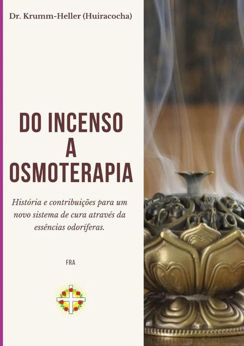 Do Incenso A Osmoterapia