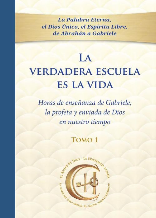 La verdadera escuela es la vida Tomo 1