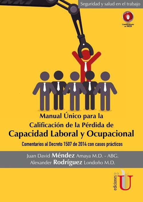 Manual Unico para la calificacion de da perdida de capacidad laboral y ocupacional