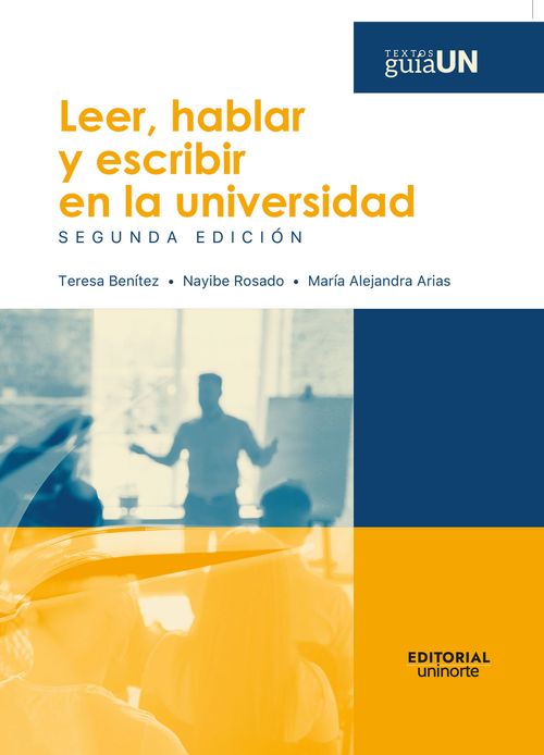 Leer hablar y escribir en la universidad