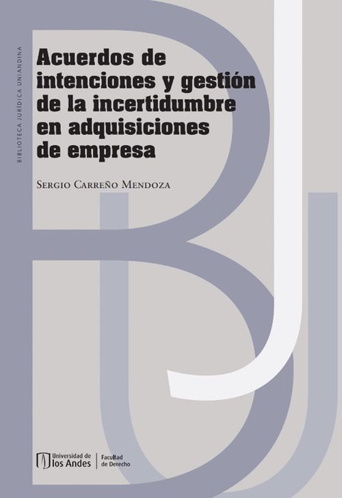 Acuerdos de intenciones y gestion de la incertidumbre en adquisiciones de empresa