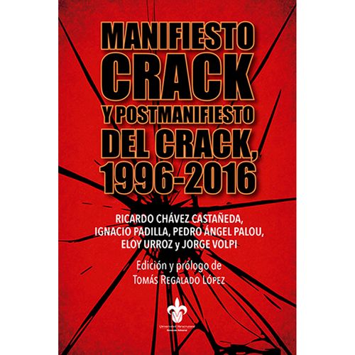 Manifiesto Crack y postmanifiesto del Crack 1996-2016