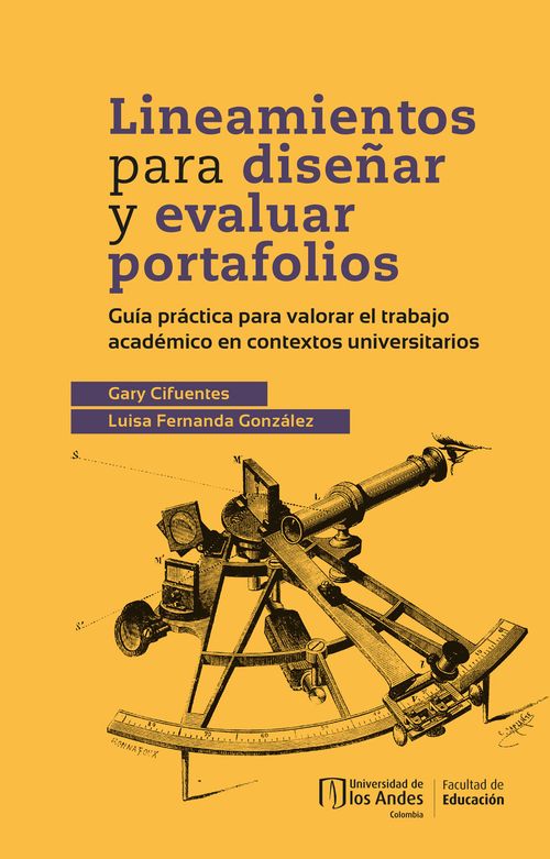 Lineamientos para disenar y evaluar portafolios guia practica para valorar el trabajo academico en c