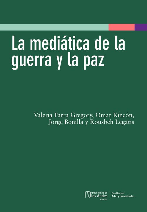 La Mediatica De La Guerra Y La Paz