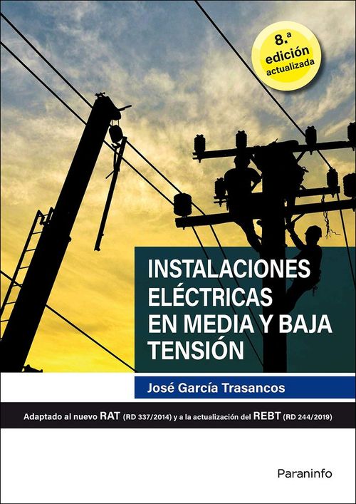 Instalaciones electricas en media y baja tension 8ª edicion 2020