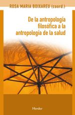 bw-de-la-antropologiacutea-filosoacutefica-a-la-antropologiacutea-de-la-salud-herder-editorial-9788425438271