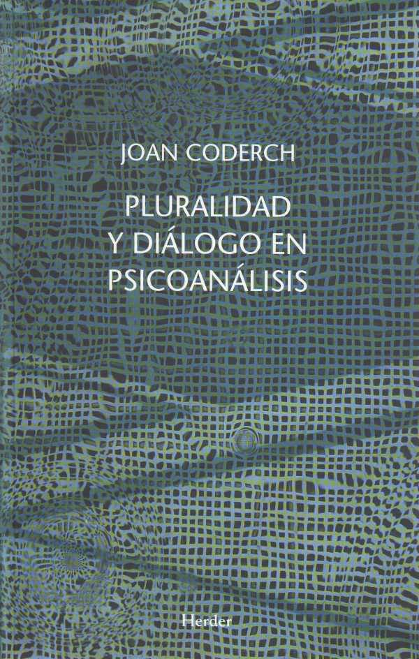 bw-pluralidad-y-diaacutelogo-en-psicoanaacutelisis-herder-editorial-9788425437397