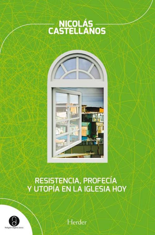 Resistencia profecía y utopía en la Iglesia hoy