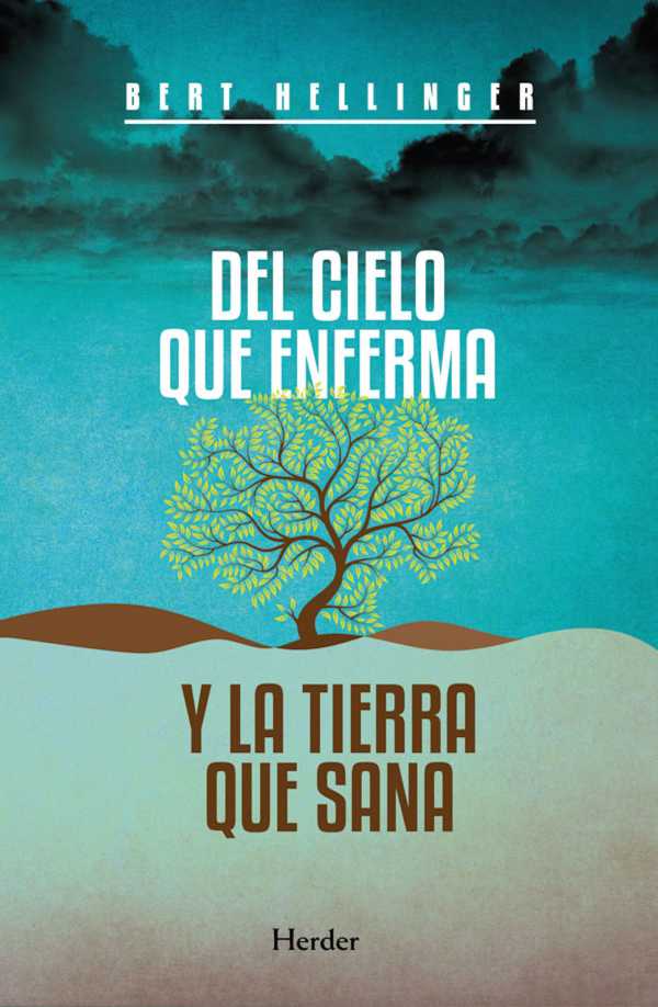 bw-del-cielo-que-enferma-y-la-tierra-que-sana-herder-editorial-9788425428760