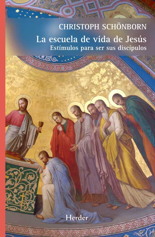 bw-la-escuela-de-vida-de-jesuacutes-herder-editorial-9788425432484