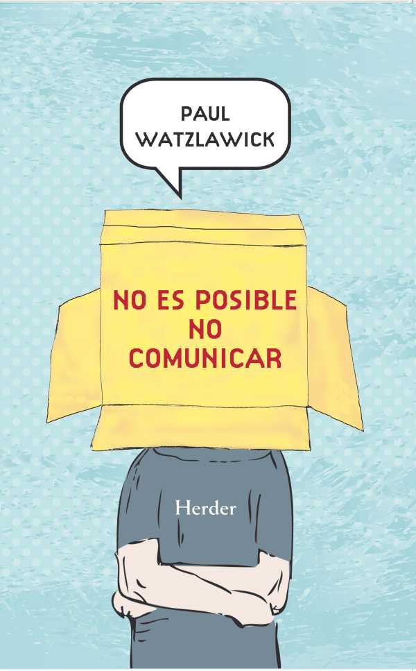bw-no-es-posible-no-comunicar-herder-editorial-9788425431005