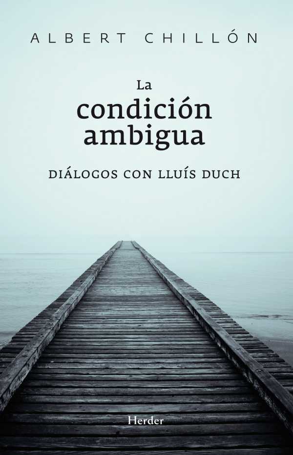 bw-la-condicioacuten-ambigua-herder-editorial-9788425430350