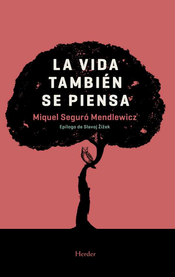 bw-la-vida-tambieacuten-se-piensa-herder-editorial-9788425441332