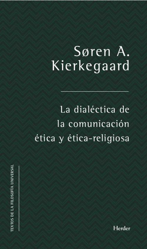 La dialéctica de la comunicación ética y éticoreligiosa