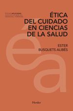 bw-eacutetica-del-cuidado-en-ciencias-de-la-salud-herder-editorial-9788425439780
