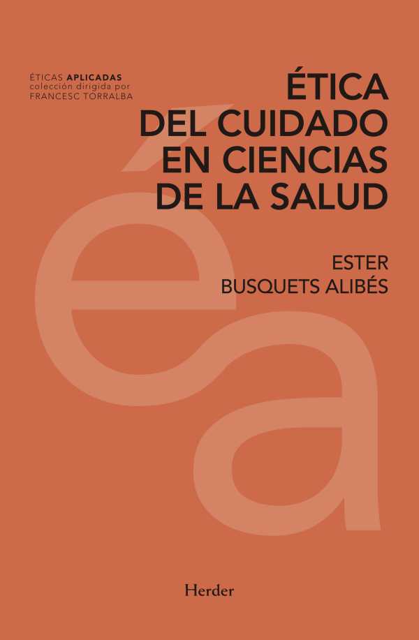 bw-eacutetica-del-cuidado-en-ciencias-de-la-salud-herder-editorial-9788425439780