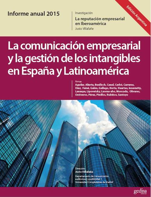 Informe Anual 2015 Ed Argentina La Marca Espa?a desde la Teor?a de la Reputaci?n La Comunicaci?n Empresarial y La Gesti?n de los Intang