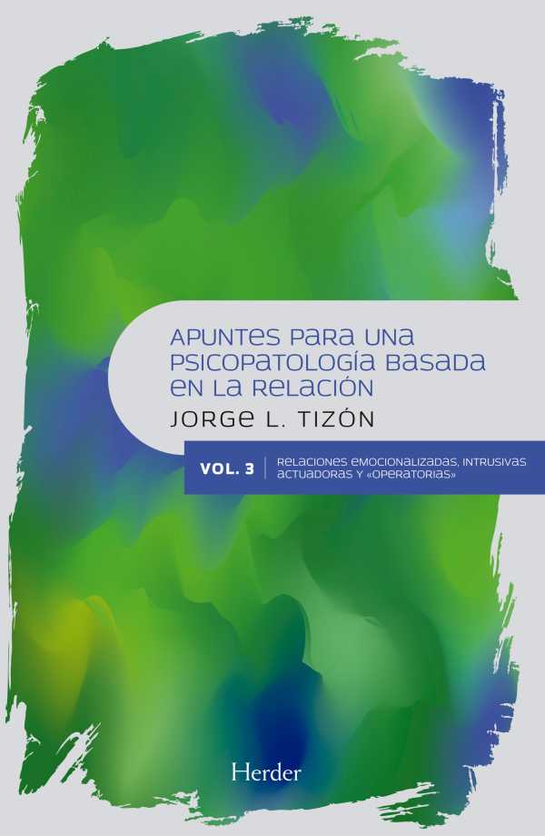 bw-apuntes-para-una-psicopatologiacutea-basada-en-la-relacioacuten-herder-editorial-9788425440915