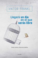 bw-llegaraacute-un-diacutea-en-el-que-seraacutes-libre-herder-editorial-9788425441899