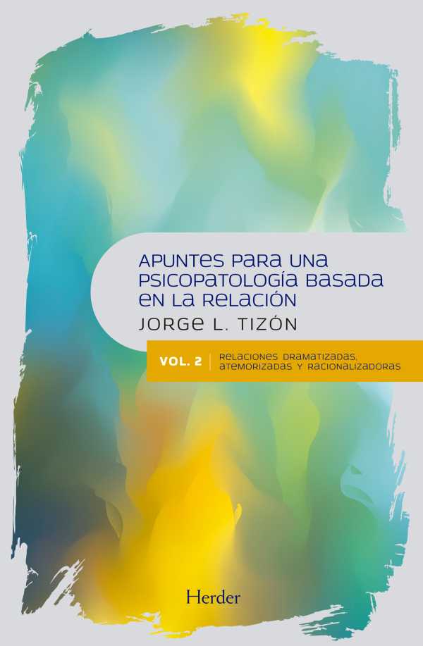 bw-apuntes-para-una-psicopatologiacutea-basada-en-la-relacioacuten-herder-editorial-9788425440892