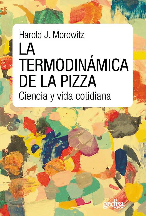 bw-la-termodinaacutemica-de-la-pizza-gedisa-editorial-9788416572809