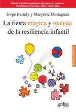 bw-la-fiesta-maacutegica-y-realista-de-la-resiliencia-infantil-gedisa-editorial-9788497846141