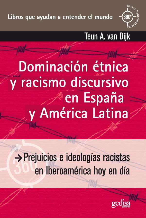 bw-dominacioacuten-eacutetnica-y-racismo-discursivo-en-espantildea-y-ameacuterica-latina-gedisa-editorial-9788497844529