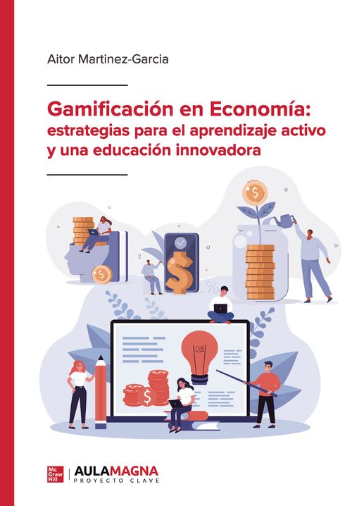Gamificaci243n en Econom237a estrategias para el aprendizaje activo y una educaci243n innovadora