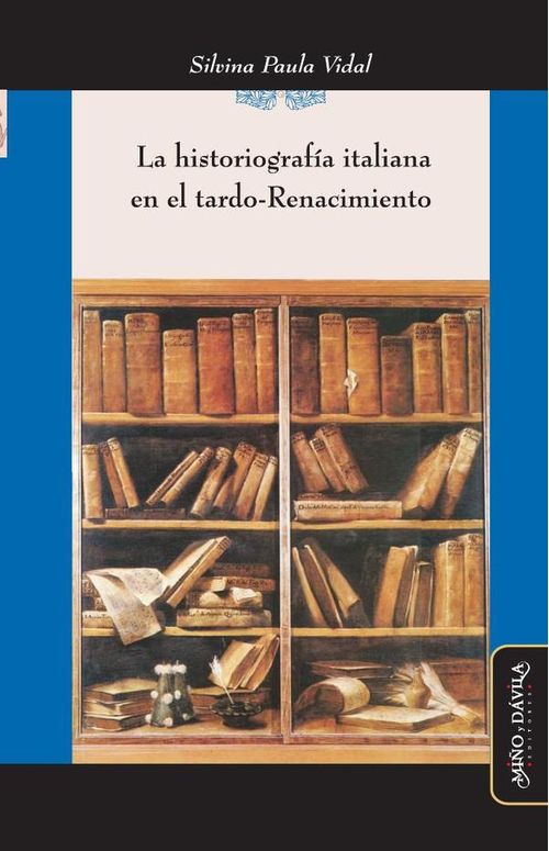 La historiografia italiana en el tardo-Renacimiento