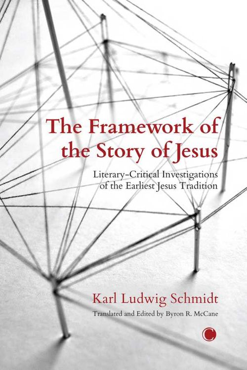 The Framework of the Story of Jesus