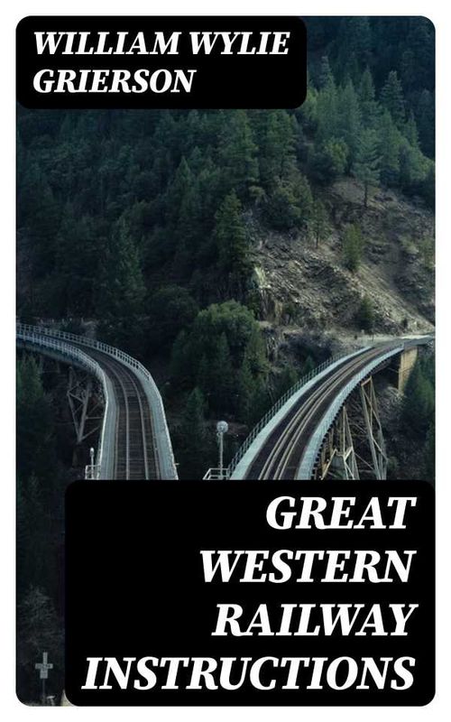 Great Western Railway Instructions