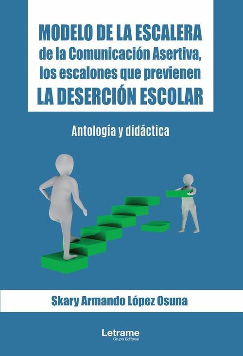 Modelo de la Escalera de la Comunicacion Asertiva los escalones que previenen la desercion escolar