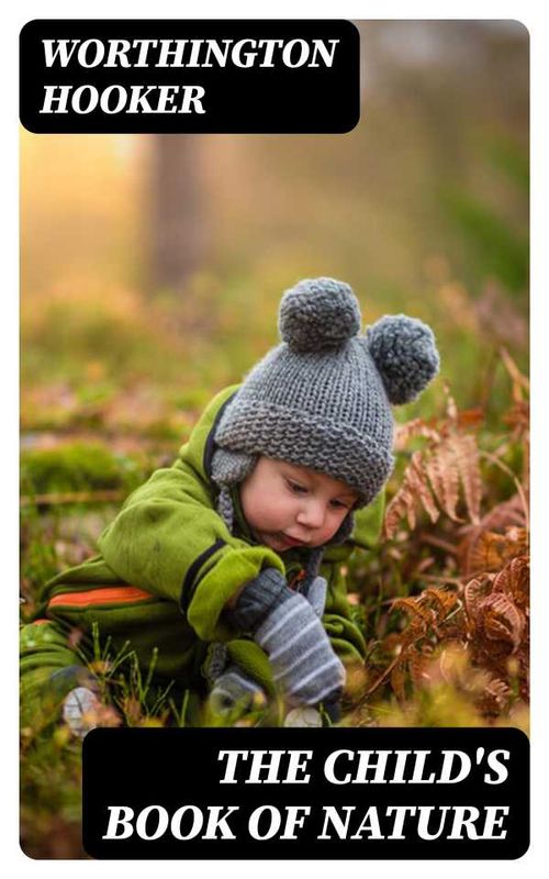 The Childs Book of Nature